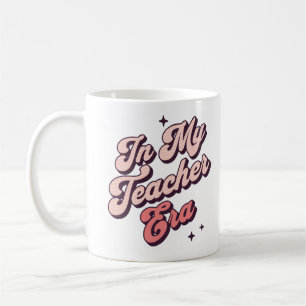In My Teacher Era, Best Teacher Coffee Mug
