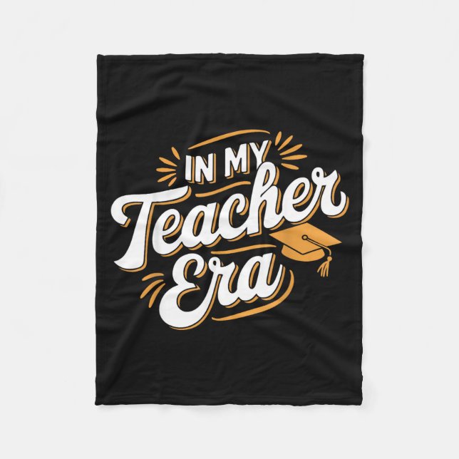 In My Teacher Era Insrational Quote Gift Tee  Fleece Blanket (Front)