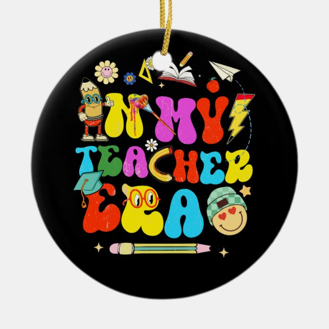 In My Teaching Era Best Teacher Appreciation Retro Ceramic Tree Decoration (Front)