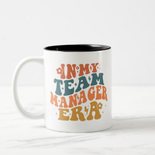 In my team manager era Two-Tone coffee mug