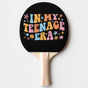 In My Teenage Era I Ping Pong Paddle