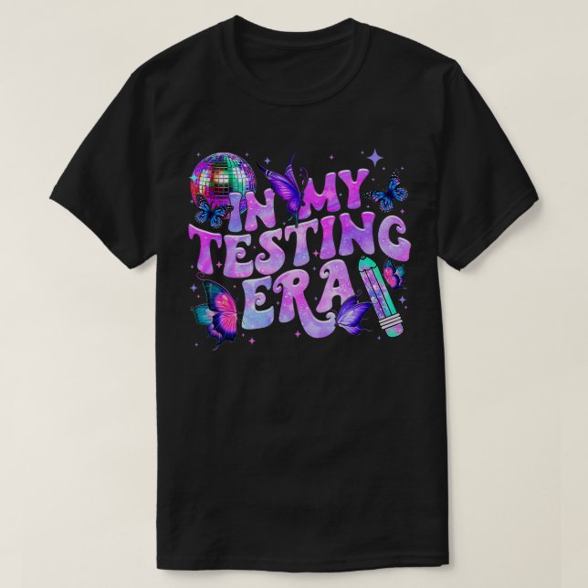 In My Testing Era Disco Tie Dye Teacher Testing Da T-Shirt (Design Front)
