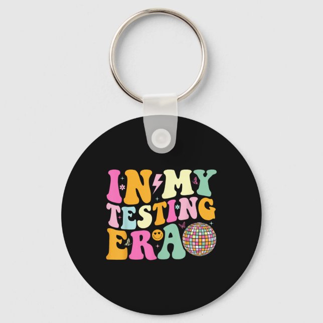 In My Testing Era Motivational Testing Day Teacher Key Ring (Front)