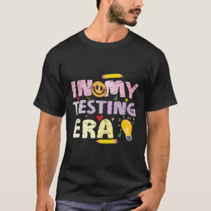 In My Testing Era Test Day Retro MotivationT-Shirt T-Shirt