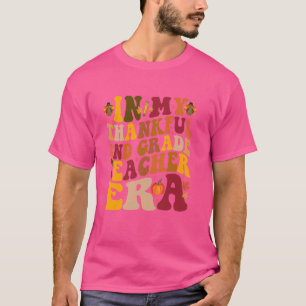In My Thankful 2nd Grade Teacher Era Groovy Thanks T-Shirt