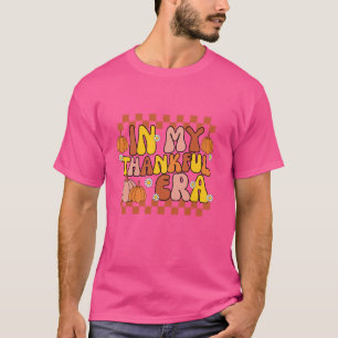 In My Thankful Era Pumpkins Spice Fall Autumn Leav T-Shirt