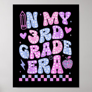 In My Third Grade Era 3rd Grade Girl Teacher Back Poster