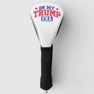 In My Trump Era  Golf Head Cover
