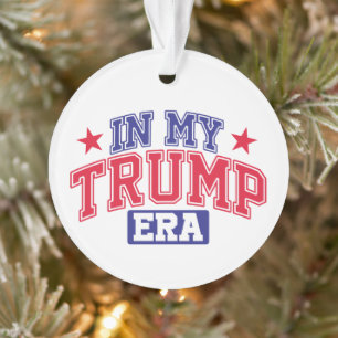 In My Trump Era Ornament