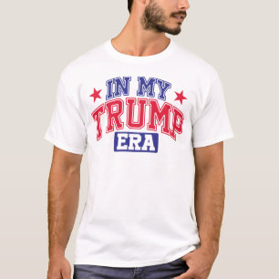 In My Trump Era  T-Shirt