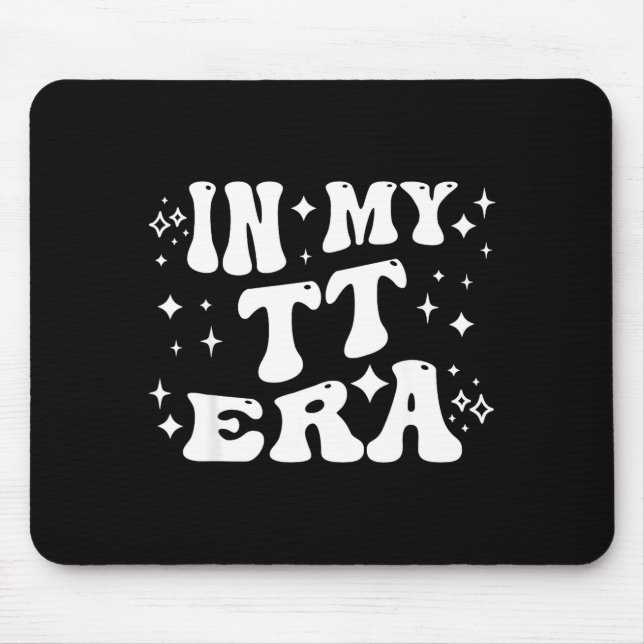 In My Tt Era Grandma Auntie Family Nickname  Mouse Mat (Front)