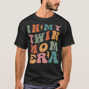 In My Twin Mum Era on back T-Shirt
