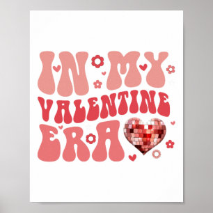 In My Valentine Era Cute Valentine's Day Girls Kid Poster