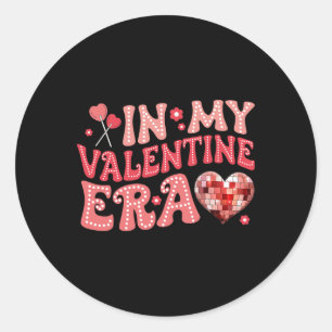 In My Valentine Era Cute Valentine's Day Girls Wom Classic Round Sticker