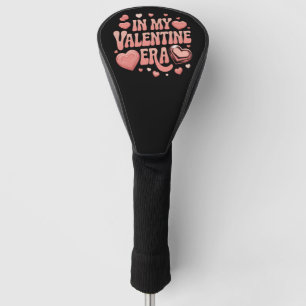 In My Valentine Era Cute Valentine's Day Golf Head Cover