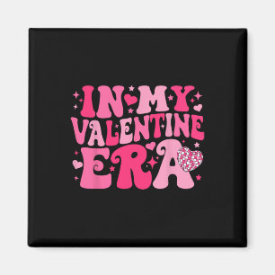 In My Valentine Era Retro Valentines Day Women Hea Magnet