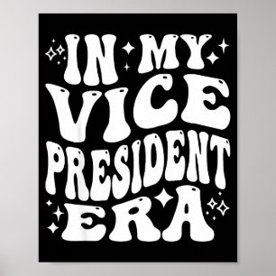 in My Vice President Era Funny VP Club Officer Poster