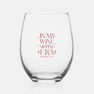 In My Wine Sipping Era Red Typography Stemless Wine Glass