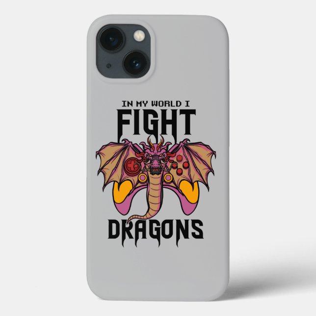 In My World I Fight Dragons Case-Mate iPhone Case (Back)