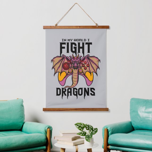 In My World I Fight Dragons Hanging Tapestry (Living Room)