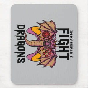 In My World I Fight Dragons Mouse Mat