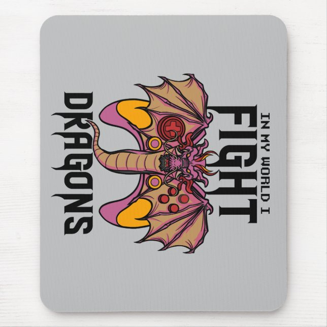 In My World I Fight Dragons Mouse Mat (Front)