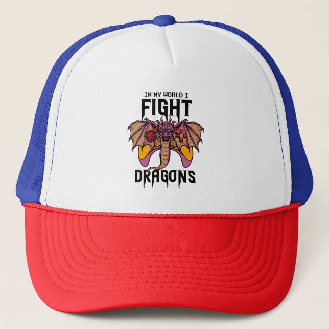In My World I Fight Dragons Trucker Hat (Front)