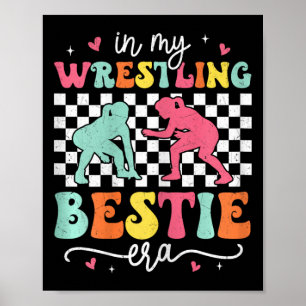 In My Wrestling Bestie Era Groovy Proud Wrestling  Poster