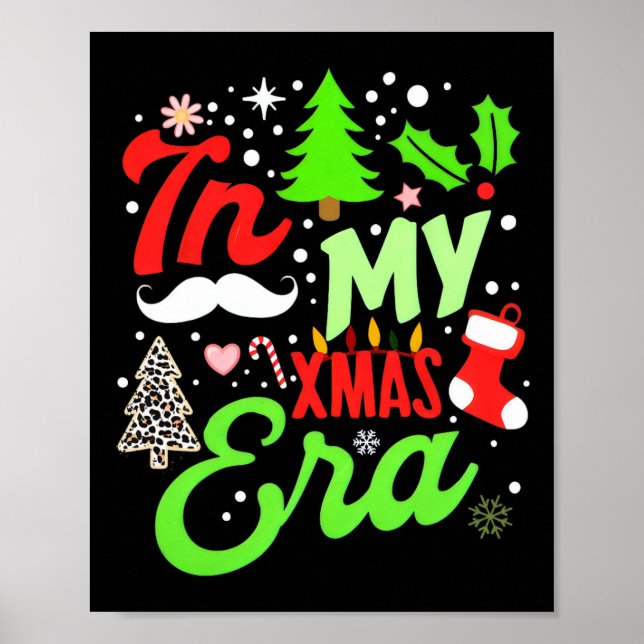 In My Xmas Era Holiday For Christmas For Kids Gift Poster (Front)