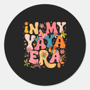 In My Yaya Era Retro Groovy Mothers Day Yaya Butte Classic Round Sticker
