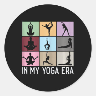 In My Yoga Era Funny Girls Yoga Yogi Mum Meditatio Classic Round Sticker