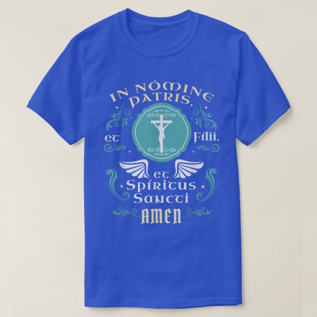 In nomine patris et filii Tradtional Latin Mass Ca T-Shirt (Design Front)