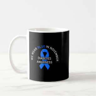 In November I Wear Blue Diabetes Awareness Coffee Mug
