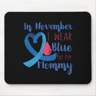 In November T1d Awareness Ribbon Blue For Mummy Di Mouse Mat