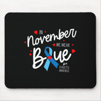 In November we wear Blue1 Mouse Mat