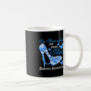 In November We Wear Blue Butterflies Diabetes Awar Coffee Mug