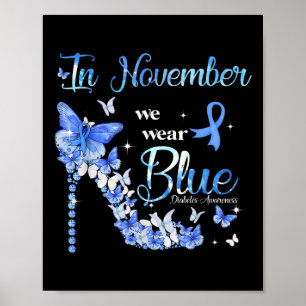 In November We Wear Blue Butterflies Diabetes Awar Poster