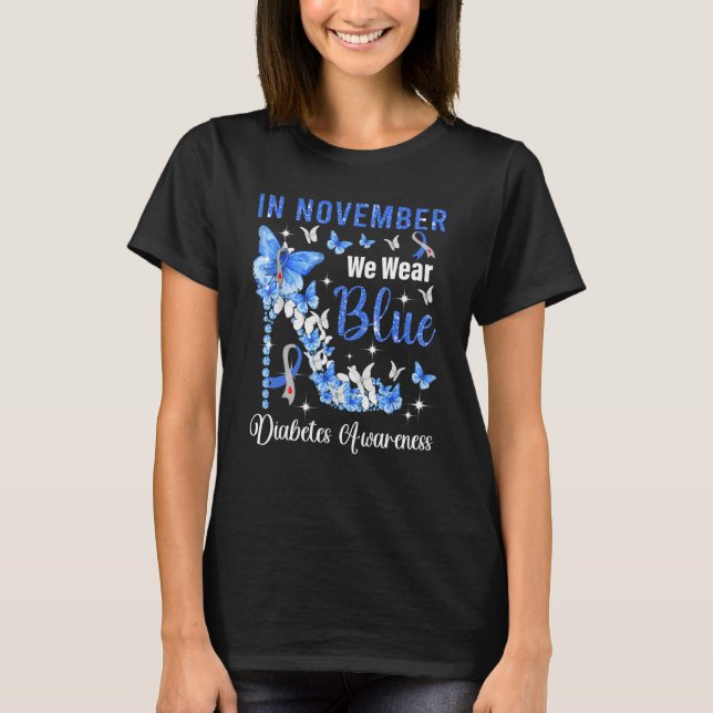 In November We Wear Blue Butterflies High Heel Dia T-Shirt (Front)