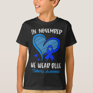 In November we Wear Blue Cure Diabetes Awareness L T-Shirt