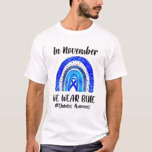 In November We Wear Blue Cure Diabetes Awareness R T-Shirt