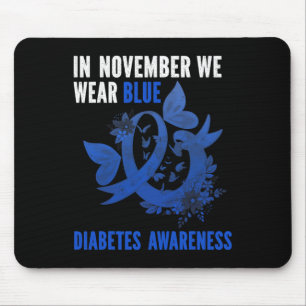 In November We Wear Blue Diabetes Awareness Blue R Mouse Mat