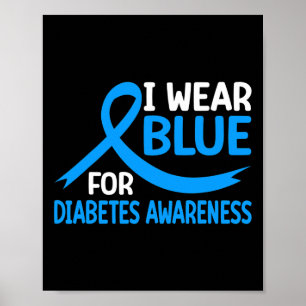 In November We Wear Blue Diabetes Awareness Blue R Poster
