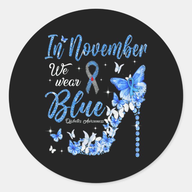 In November We Wear Blue Diabetes Awareness Butter Classic Round Sticker (Front)