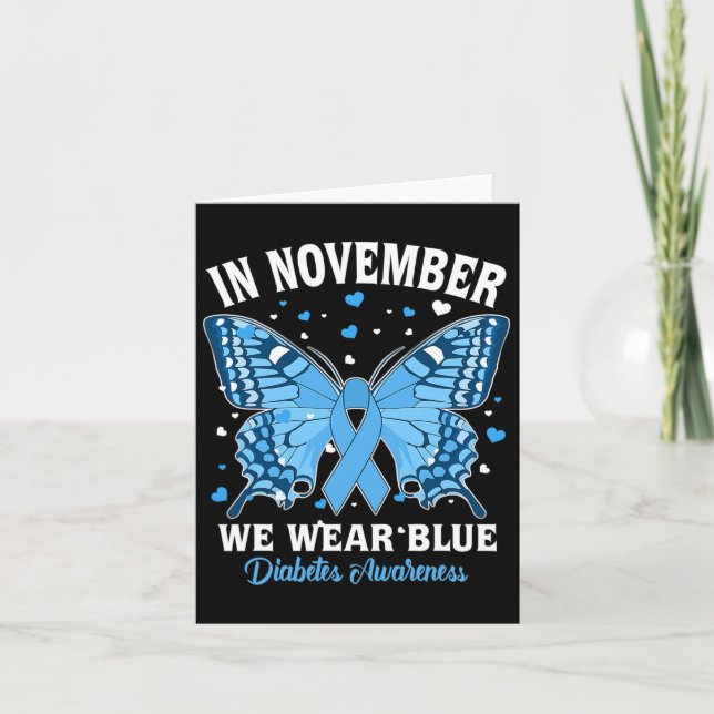 In November We Wear Blue Diabetes Awareness Cute B Card (Front)