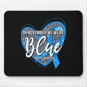 In November We Wear Blue Diabetes Awareness Month Mouse Mat