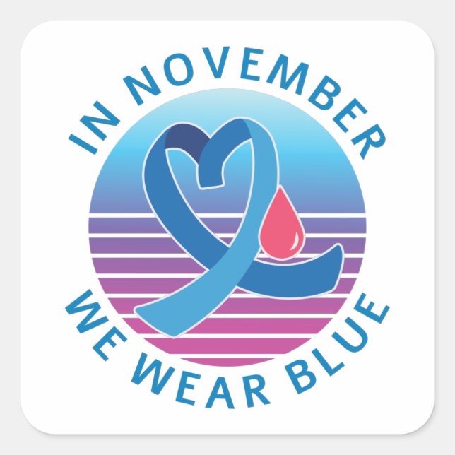 In November We Wear Blue diabetes awareness month Square Sticker (Front)