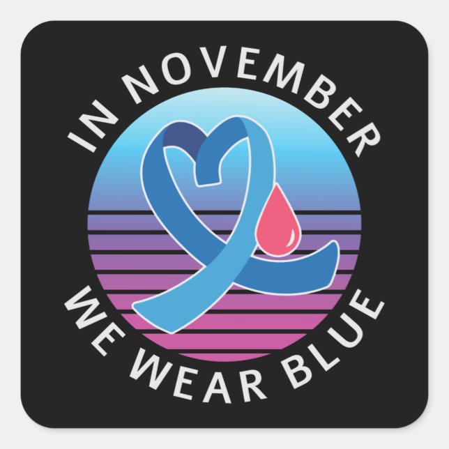 In November We Wear Blue diabetes awareness month Square Sticker (Front)