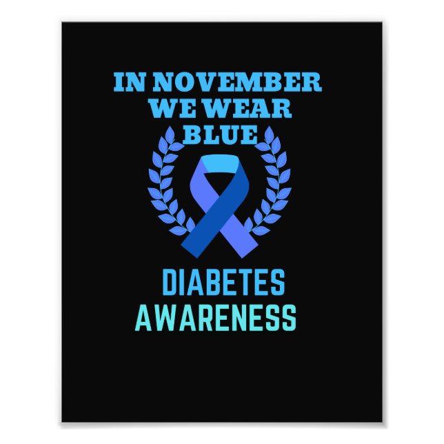 In November We Wear Blue Diabetes Awareness Photo Print (Front)