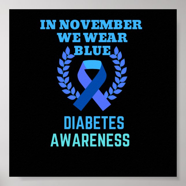 In November We Wear Blue Diabetes Awareness Poster (Front)