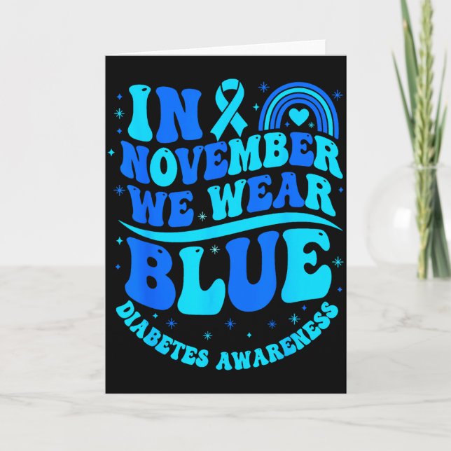 In November We Wear Blue Diabetes Awareness Ribbon Card (Front)